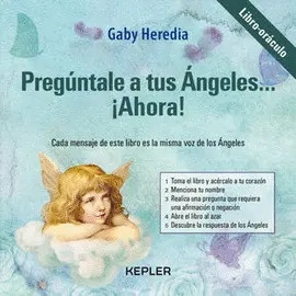 PREGÚNTALE A TUS ÁNGELES. ¡AHORA!