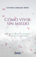 Como Vivir sin Miedo