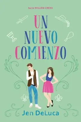 Un Nuevo Comienzo (Willow Creek) Vol. 1