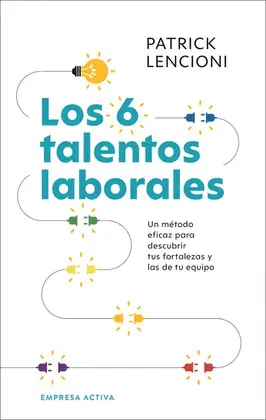 6 TALENTOS LABORALES, LOS 6 TALENTOS LABORALES, LOS