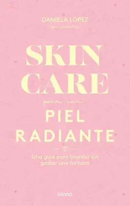 SKINCARE PARA UNA PIEL RADIANTE