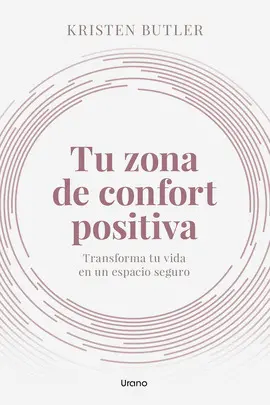TU ZONA DE CONFORT POSITIVA TU ZONA DE CONFORT POSITIVA