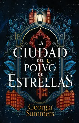 CIUDAD DEL POLVO DE ESTRELLAS, LA CIUDAD DEL POLVO DE ESTRELLAS, LA