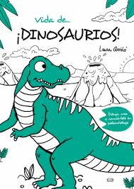 VIDA DE... DINOSAURIOS!