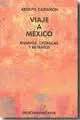 Viaje a México, Ensayos, Cronicas y Retratos