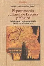 Patrimonio Cultural de España y México, el