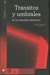 Tránsitos y Umbrales en los Estudios Literarios