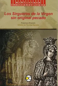 Sirgueros de la Virgen sin Original Pecado, los