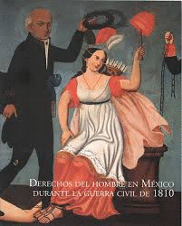 DERECHOS DEL HOMBRE EN MXICO DURANTE LA GUERRA CIVIL EN 1810