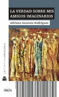 Verdad Sobre Mis Amigos Imaginarios, la