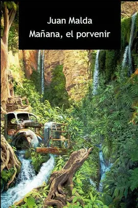MAÑANA, EL PORVENIR