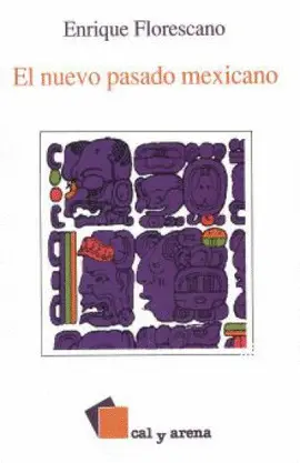 NUEVO PASADO MEXICANO, EL NUEVO PASADO MEXICANO, EL