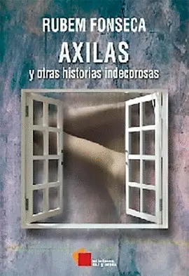 Axilas y Otras Historias Indecorosas