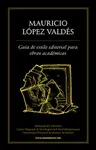GUÍA DE ESTILO EDITORIAL PARA OBRAS ACADÉMICAS