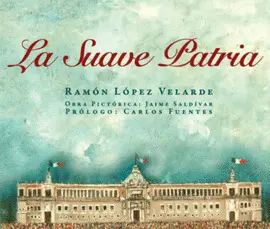 Suave Patria, la