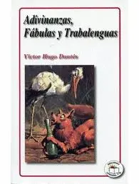 ADIVINANZAS, FÁBULAS Y TRABALENGUAS