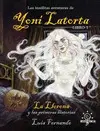 INSÓLITAS AVENTURAS DE YONI LATORTA LIBRO 1, LAS INSÓLITAS AVENTURAS DE YONI LATORTA LIBRO 1, LAS