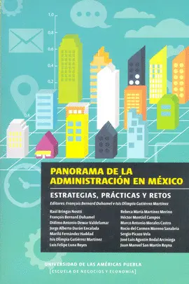 PANORAMA DE LA ADMINISTRACIÓN EN MÉXICO PANORAMA DE LA ADMINISTRACIÓN EN MÉXICO