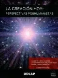 CREACIÓN HOY: PERSPECTIVAS POSHUMANISTAS, LA CREACIÓN HOY: PERSPECTIVAS POSHUMANISTAS, LA