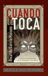 CUANDO TE TOCA