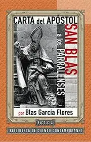 CARTA DEL APÓSTOL SAN BLAS A LOS PARRALENSES