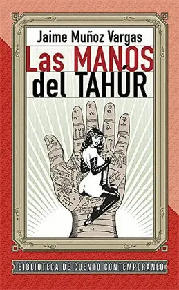 MANOS DEL TAHÚR, LAS MANOS DEL TAHÚR, LAS