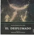DESPLUMADO, EL