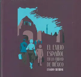 Exilio Español en la Ciudad de México, el