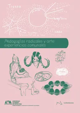 PEDAGOGÍAS RADICALES Y ARTE: EXPERIENCIAS COMUNES