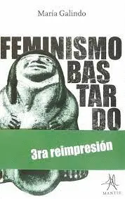 FEMINISMO BASTARDO