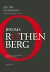 Ojo del Testimonio. Escritos Selectos 1951-2010