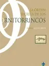 ORDEN SECRETA DE LOS ORNITORRINCOS, LA ORDEN SECRETA DE LOS ORNITORRINCOS, LA