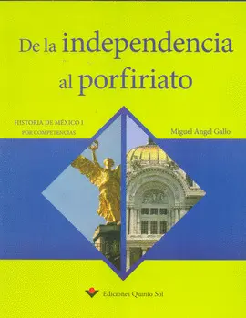 DE LA INDEPENDENCIA AL PORFIRIATO