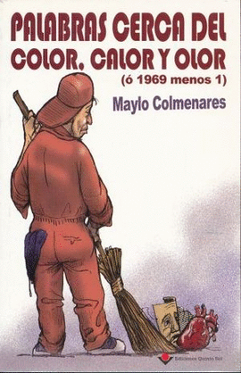 PALABRAS CERCA DEL COLOR, CALOR Y OLOR (Ó 1969 MENOS 1)