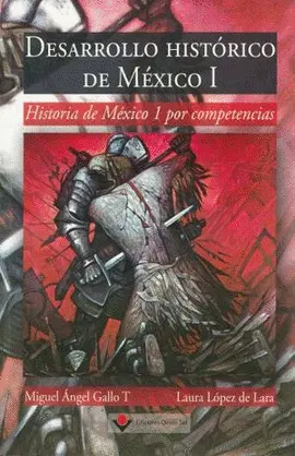 DESARROLLO HISTÓRICO DE MÉXICO I