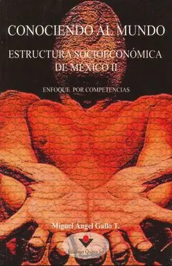 Estructura Socioeconómica de México Ii. Conociendo Al Mundo