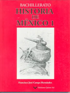 HISTORIA DE MÉXICO I. BACHILLERATO HISTORIA DE MÉXICO I. BACHILLERATO