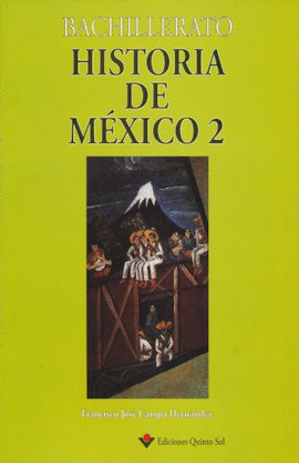 HISTORIA DE MÉXICO II. BACHILLERATO
