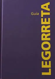 GUÍA LEGORRETA GUÍA LEGORRETA