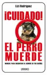 ¡Cuidado! el Perro Muerde