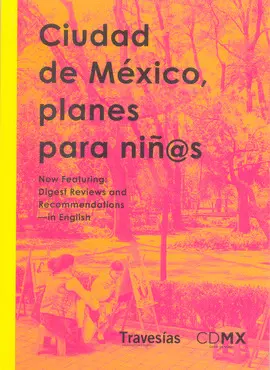 CIUDAD DE MÉXICO, PLANES PARA NIÑ@S
