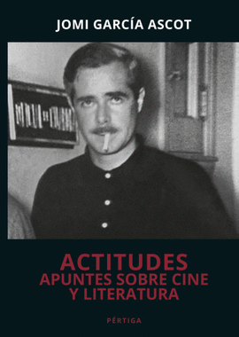 ACTITUDES. APUNTES SOBRE CINE Y LITERATURA