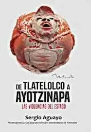 De Tlatelolco a Ayotzinapa