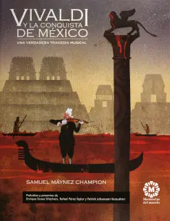 VIVALDI Y LA CONQUISTA DE MÉXICO