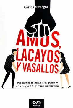 AMOS, LACAYOS Y VASALLOS