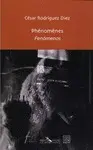 FENÓMENOS / PHÉNOMÈNES