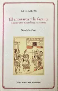 MONARCA Y LA FARAUTE, EL