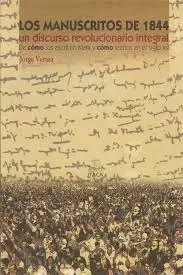 MANUSCRITOS DE 1844, UN DISCURSO REVOLUCIONARIO INTEGRAL, LOS