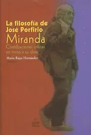 FILOSOFÍA DE JOSÉ PORFIRIO, LA