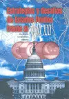 ESTRATEGIAS Y DESAFÍOS DE ESTADOS UNIDOS FRENTE AL SIGLO XXI ESTRATEGIAS Y DESAFÍOS DE ESTADOS UNIDOS FRENTE AL SIGLO XXI